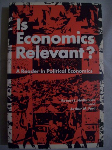 Beispielbild fr Is economics relevant?: A reader in political economics zum Verkauf von Wonder Book