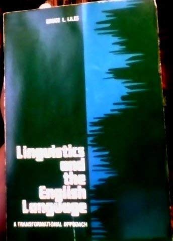 Imagen de archivo de Linguistics and the English Language : A Transformational Approach a la venta por Better World Books