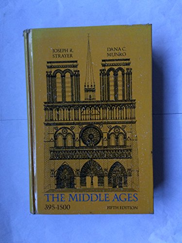 Stock image for The Middle Ages, 395-1500 for sale by Better World Books: West
