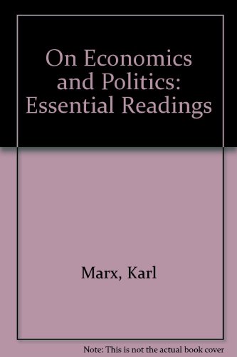 Marx and Engels on economics, politics, and society: Essential readings with editorial commentary (9780876206089) by Marx, Karl