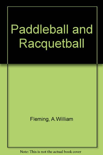 Beispielbild fr Paddleball and racquetball (Goodyear physical activities series) zum Verkauf von HPB-Diamond