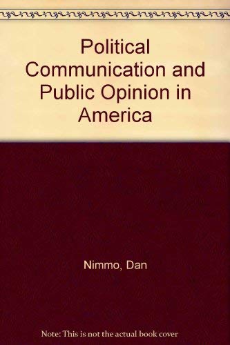 9780876206812: Political communication and public opinion in America