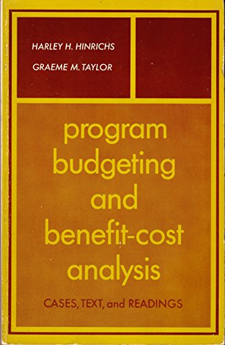 Beispielbild fr Program Budgeting and Benefit-Cost Analysis: Cases, Text, and Readings zum Verkauf von Wonder Book