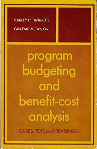 Imagen de archivo de Program Budgeting and Benefit Cost Analysis : Cases, Text and Readings a la venta por Better World Books: West