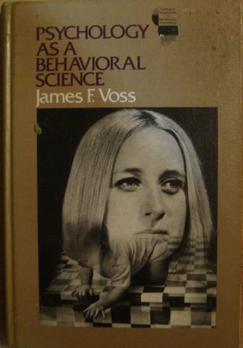 Imagen de archivo de Psychology as a behavioral science (Goodyear perspectives in introductory psychology) a la venta por Once Upon A Time Books