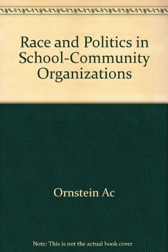 Stock image for Race and Politics in School/Community Organizations for sale by Better World Books: West