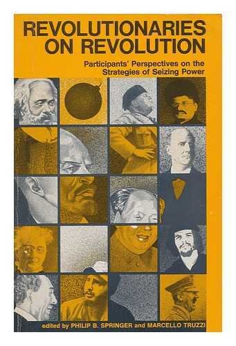 Stock image for Revolutionaries on Revolution: Participants' Perspectives for sale by Kennys Bookstore