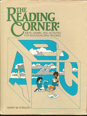 9780876207963: The reading corner: Ideas, games, and activities for individualizing reading (Goodyear education series)