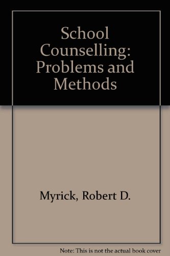 Stock image for School Counselling : Problems and Methods for sale by Better World Books: West