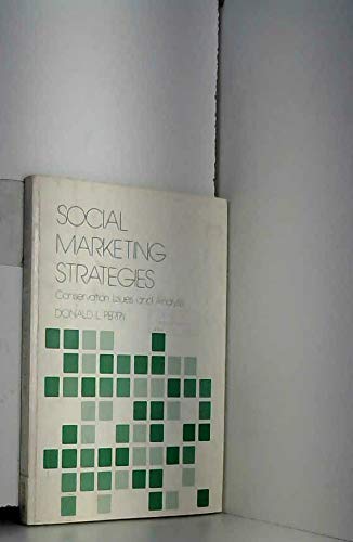 Stock image for Social Marketing Strategies : Conservation Issues and Analysis for sale by Better World Books