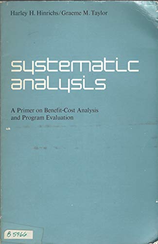 Beispielbild fr Systematic Analysis : A Primer on Benefit-Cost Analysis and Program Evaluation zum Verkauf von Better World Books