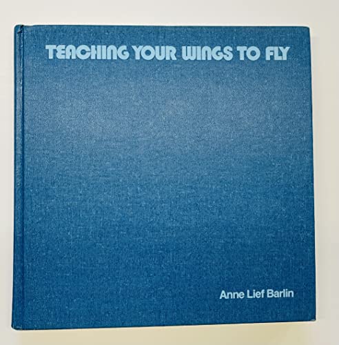 Beispielbild fr Teaching Your Wings to Fly : The Nonspecialist's Guide to Movement Activities for Young Children zum Verkauf von Better World Books