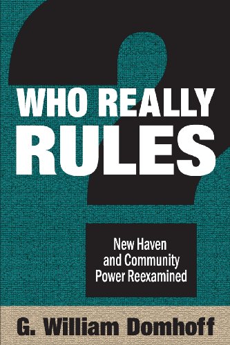 Who Really Rules?: New Haven and Community Power Re-examined