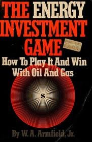 Beispielbild fr The Energy Investment Game : How to Play It and Win with Oil and Gas zum Verkauf von Better World Books