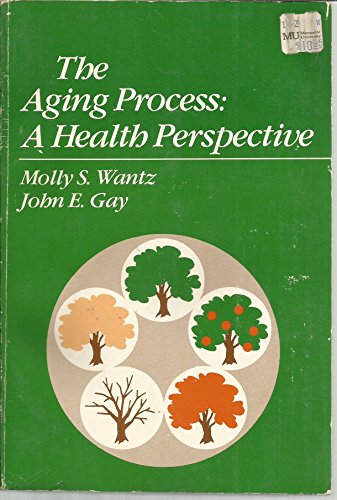 9780876260081: The aging process: A health perspective