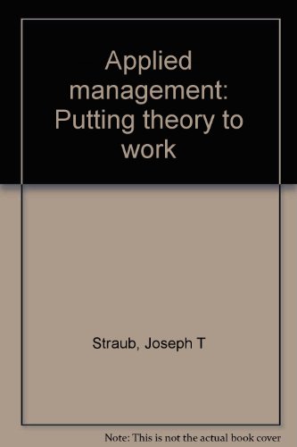 Imagen de archivo de Applied management: Putting theory to work a la venta por Hawking Books