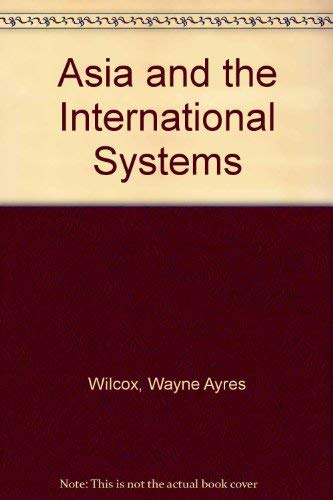 Stock image for Asia and the International Systems for sale by Books Puddle