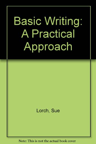 Stock image for Basic Writing: A Practical Approach for sale by Kennys Bookstore