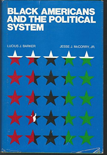 Imagen de archivo de Black Americans and the Political System a la venta por Better World Books