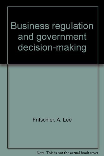 Beispielbild fr Business regulation and government decision-making. zum Verkauf von Kloof Booksellers & Scientia Verlag
