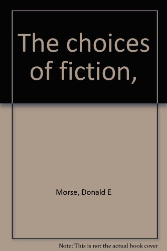 9780876261262: The choices of fiction,