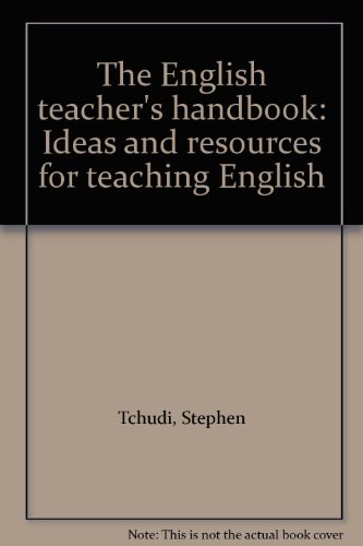Stock image for The English teacher's handbook: Ideas and resources for teaching English for sale by HPB-Red