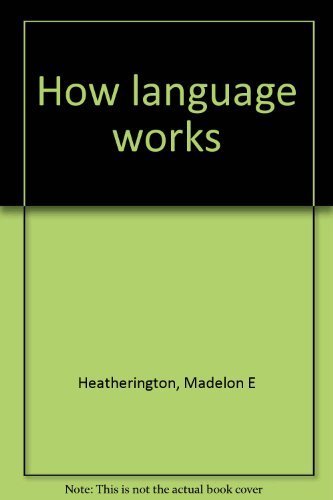9780876263334: How language works