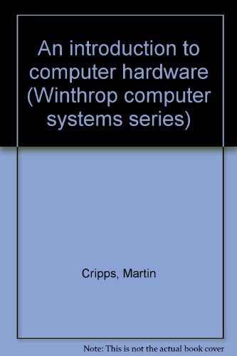 Beispielbild fr An Introduction to Computer Hardware zum Verkauf von ANARTIST