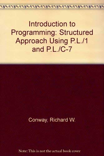 9780876264102: Introduction to Programming: Structured Approach Using PL/1 and PL/C-7 (Winthrop computer systems series)