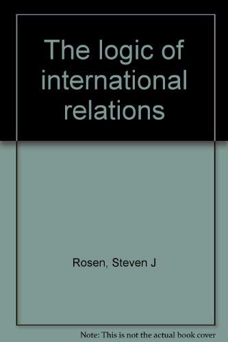 Imagen de archivo de The Logic of International Relations, 3rd edition a la venta por BookDepart
