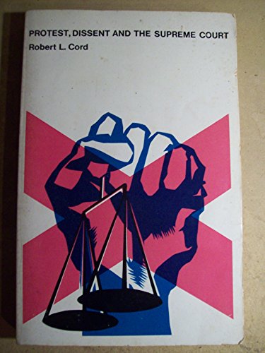 Stock image for Protest, dissent, and the Supreme Court (Winthrop computer systems series) for sale by Wonder Book