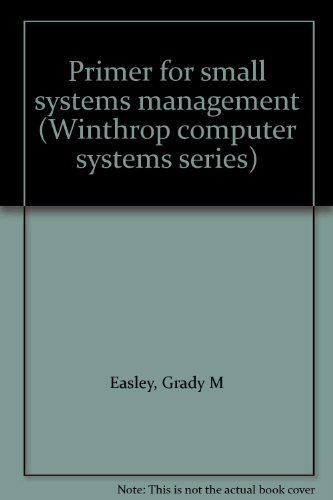 Beispielbild fr Primer for Small Systems Management zum Verkauf von Better World Books