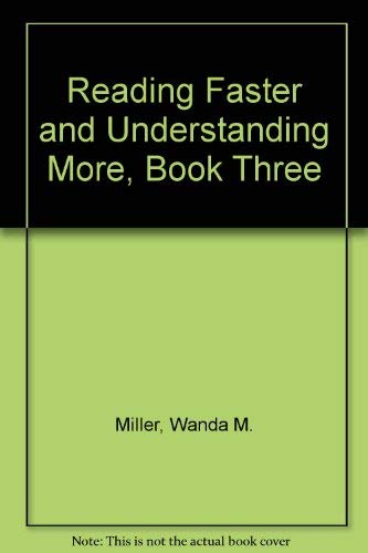 Beispielbild fr Reading Faster and Understanding More, Book 3 zum Verkauf von Alf Books