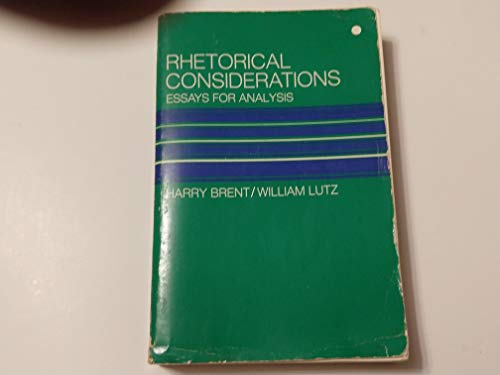 Imagen de archivo de Rhetorical considerations: essays for analysis a la venta por Wonder Book