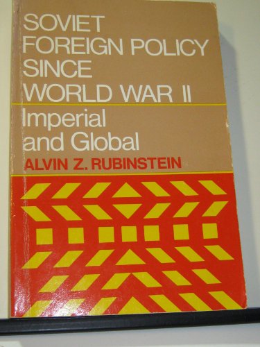 Beispielbild fr Soviet foreign policy since World War II: Imperial and global zum Verkauf von ThriftBooks-Atlanta