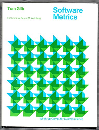 Software metrics (Winthrop computer systems series) (9780876268551) by Gilb, Tom