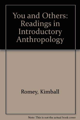 Stock image for You and Others; Readings in Introductory Anthropology for sale by Better World Books Ltd