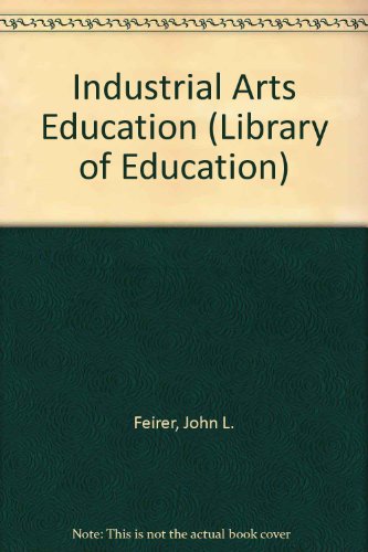 Imagen de archivo de Industrial Arts Education (Library of Education) a la venta por ThriftBooks-Atlanta