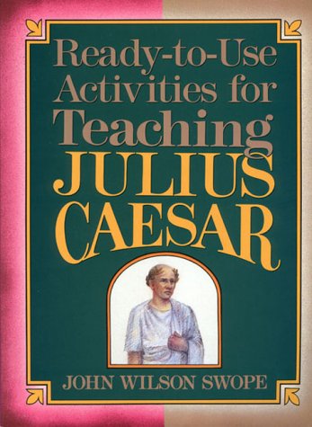 Stock image for Ready-To-Use Activities for Teaching Julius Caesar (Shakespeare Teacher's Activity Library) for sale by Open Books