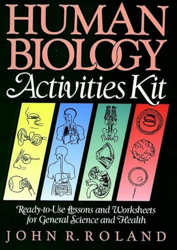 Stock image for Human Biology Activities Kit : Ready-to-Use Lessons and Worksheets for General Science and Health for sale by Better World Books: West