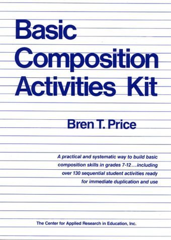 Stock image for Basic Composition Activities Kit, Grades 7-12 for sale by Better World Books: West