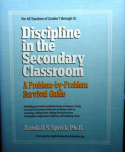 Stock image for DISCIPLINE IN THE SECONDARY CLASSROOM: A PROBLEMBYPROBLEM SURVIVAL GUIDE: A PROBLEM-BY-PROBLEM SURVIVAL GUIDE for sale by Basi6 International