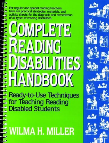 9780876282496: Complete Reading Disabilities Handbook: Ready-to-Use Techniques for Teaching Reading Disabled Students