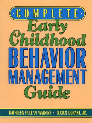 Imagen de archivo de Complete Early Childhood Behavior Management Guide, Grades Preschool-4 a la venta por Better World Books