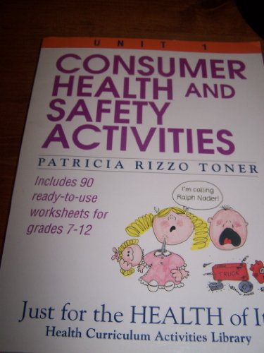 Beispielbild fr Consumer Health and Safety Activities (Just for the Health of It!, Unit 1) zum Verkauf von SecondSale