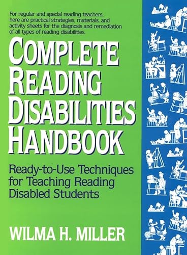 Stock image for Complete Reading Disabilities Handbook: Ready-to-Use Techniques for Teaching Reading Disabled Students for sale by Your Online Bookstore