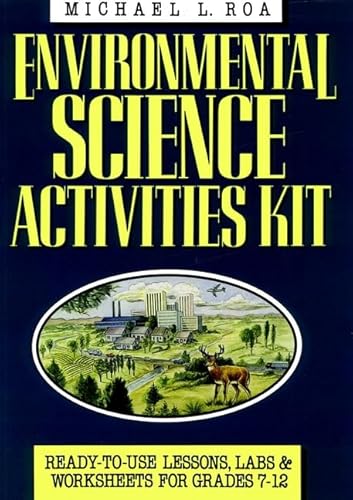 Beispielbild fr Environmental Science Activities Kit: Ready-To-Use Lessons, Labs, and Worksheets for Grades 7-12 (J-B Ed: Activities) zum Verkauf von Wonder Book