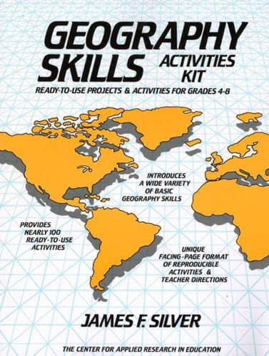 Beispielbild fr Geography Skills Activities Kit: Ready-To-Use Projects and Activities for Grades 4-8 zum Verkauf von Wonder Book