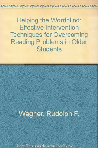Beispielbild fr Helping the Wordblind: Effective Intervention Techniques for Overcoming Reading Problems in Older Students zum Verkauf von WeSavings LLC