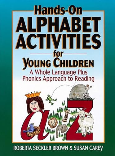 Imagen de archivo de Hands-On Alphabet Activities for Young Children : A Whole Language Plus Phonics Approach to Reading a la venta por Better World Books